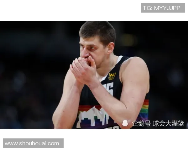 尼古拉约基奇：篮球场上的全能巨星与未来的传奇之路