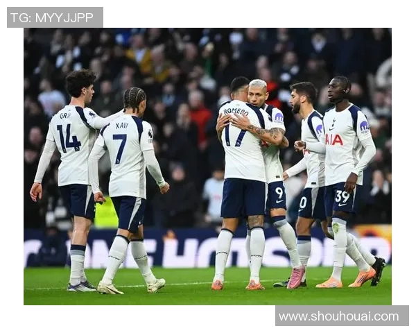 热刺主场迎战布伦特福德决战英超争夺关键三分